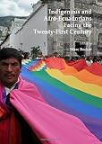 Indigenous and Afro-Ecuadorians facing the twenty-first century