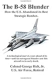 The B-58 Blunder: How the U.S. Abandoned its Best Strategic Bomber.