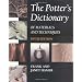 The Potter's Dictionary of Materials and Techniques, Fifth Edition