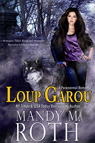 Loup Garou (A Paranormal Romance Novel) (Tempting Fate Book 1)