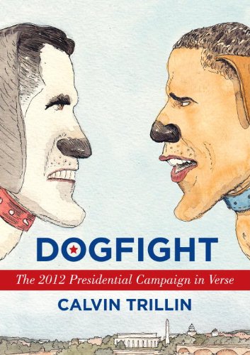 dogfight the 2012 presidential campaign in verse