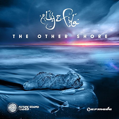 Aly & Fila - The Other Shore - Zortam Music