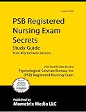 PSB Registered Nursing Exam Secrets Study Guide: PSB Test Review for the Psychological Services Bureau, Inc (PSB) Registered Nursing Exam