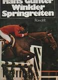 Produkt-Bild: Hans G&uuml;nter Winkler = signiert in : Springreiten, Rowohlt Gro&szlig;band, 1979,