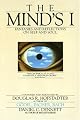 The Mind's I: Fantasies and Reflections on Self & Soul