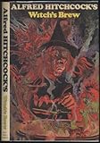 Alfred Hitchcock's witch's brew