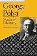 George Polya: Master of Discovery