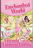 Friends with the faraway fairies
