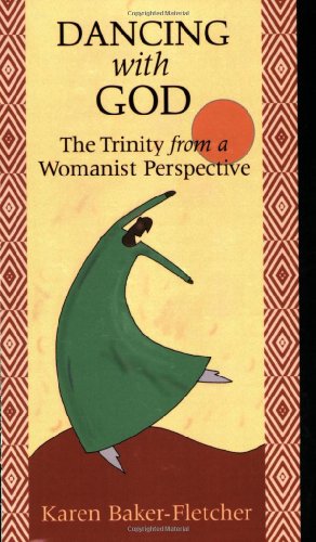 Dancing with God: The Trinity from a Womanist Perspective