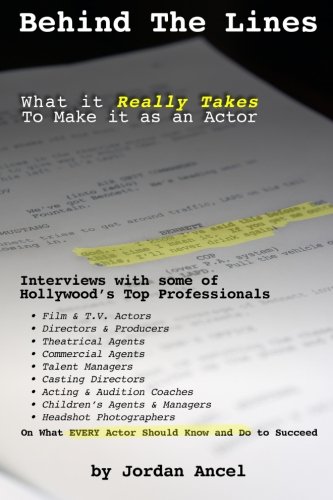 Behind The Lines: What it Really Takes to Make It as an Actor