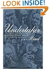 Undertaker of the Mind: John Monro and Mad-Doctoring in Eighteenth-Century England (Medicine and Society)