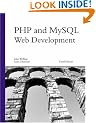 PHP and MySQL Web Development, 3rd Edition