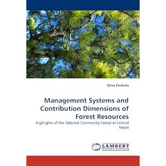 Management Systems and Contribution Dimensions of Forest Resources: Highlights of the Selected Community Forest in Central Nepal