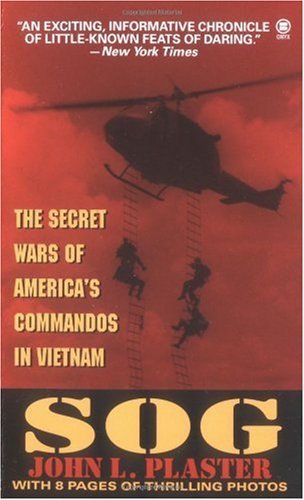SOG: The Secret Wars of America's Commandos in Vietnam