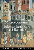 Microeconomics: Behavior, Institutions, and Evolution (The Roundtable Series in Behavioral Economics)