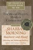 Shabbat Morning: Shacharit and Musaf, Morning and Additional Services: My Peoples Prayer Book Traditional Prayers, Modern Commentaries (My Peoples Prayer Book) 51pkGpshUjL. SL160 Shabbat Morning: Shacharit and Musaf, Morning and Additional Services: My Peoples Prayer Book Traditional Prayers, Modern Commentaries (My Peoples Prayer Book)