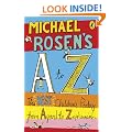 Michael Rosen's A-Z: The best children's poetry from Agard to Zephaniah