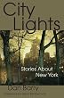 City Lights: Stories About New York Image of City Lights: Stories About New York