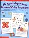 50 Month-by-Month Draw & Write Prompts: Engaging Reproducibles That Invite Young Learners To Draw & Then Write About Topics They Love.All Year Round! [Paperback]