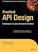 Practical API Design: Confessions of a Java Framework Architect