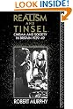 Realism and Tinsel: Cinema and Society in Britain 1939-48