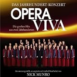 Opera Viva: Das Jahrhundert-Konzert