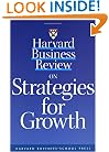 Harvard Business Review on Strategies for Growth (Harvard Business Review Paperback Series)