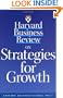 Harvard Business Review on Strategies for Growth (Harvard Business Review Paperback Series)