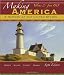 Making America: A History of the United States, Volume 2: From 1865