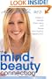 The Mind-Beauty Connection: 9 Days to Reverse Stress Aging and Reveal More Youthful, Beautiful Skin (RealAge Books)