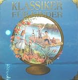 Klassiker f�r Kinder lies+spiel M�rchen und Geschichten das etwas andere Kinderbuch - 