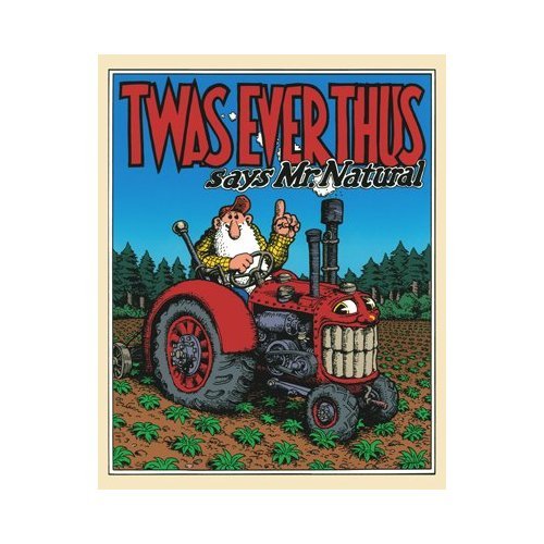 R. Crumb Poster ~ Mr. Natural Twas Ever Thus ~ Iconic 1960's Comic ~ 20x30'