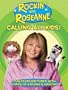 Rockin' with Roseanne: Calling All Kids