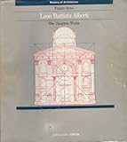 Leon Battista Alberti : the complete works
