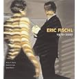 Eric Fischl: 1970-2007