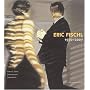 Eric Fischl: 1970-2007