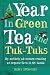 Year in Green Tea and Tuk-Tuks Cover