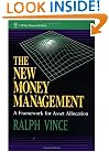 The New Money Management: A Framework for Asset Allocation