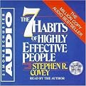The 7 Habits of Highly Effective People (An Extraordinary, Step-By-Step Guide to Achieving the Human Characteristics) (Abridged) (Compact Disc)