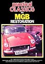 Practical Classics on Midget and Sprite Restoration (Brooklands Books Restoration Series): This Gives a Good Insight into All the Problems That Can ... of a Frog-eye Sprite (Brooklands Road Tests)