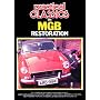 Practical Classics on Midget and Sprite Restoration (Brooklands Books Restoration Series): This Gives a Good Insight into All the Problems That Can ... of a Frog-eye Sprite (Brooklands Road Tests)