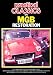 Practical Classics on Midget and Sprite Restoration (Brooklands Books Restoration Series): This Gives a Good Insight into All the Problems That Can ... of a Frog-eye Sprite (Brooklands Road Tests)