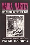 Maria Marten : the murder in the red barn