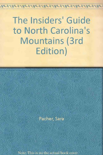 The Insiders' Guide(r) to North Carolina's Mountains