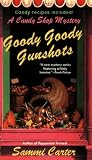 Goody Goody Gunshots: A Candy Shop Mystery (Candy Shop Mysteries)