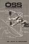 The OSS Crossbows