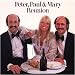 Peter, Paul & Mary: Reunion [Vinyl LP] [Stereo] [Greek Import]