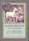 Zlateh the Goat and Other Stories[ZLATEH THE GOAT & OTHER STORIE][Hardcover]
