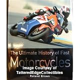 The Ultimate History of Fast Motorcycles
