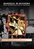 Baseball in Altoona: From the Mountain City to the Curve (Images of Baseball: Pennsylvania)